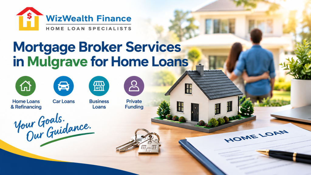 Mortgage broker services in Mulgrave for home loans Mortgage broker services in Mulgrave for home loans